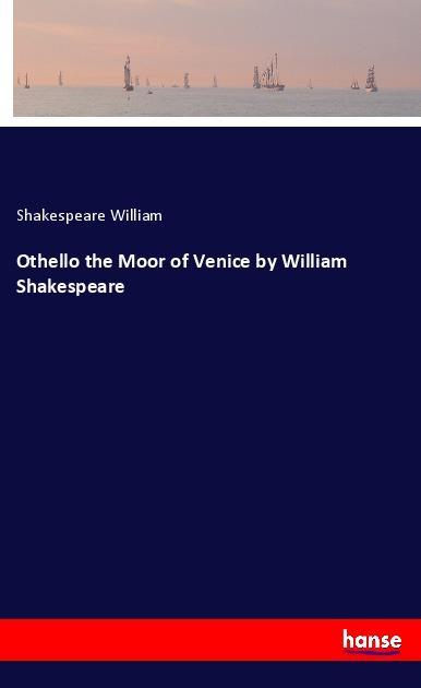 Vorderes Coverbild Othello the Moor of Venice by William Shakespeare