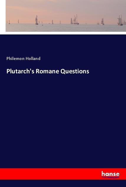Vorderes Coverbild Plutarch's Romane Questions