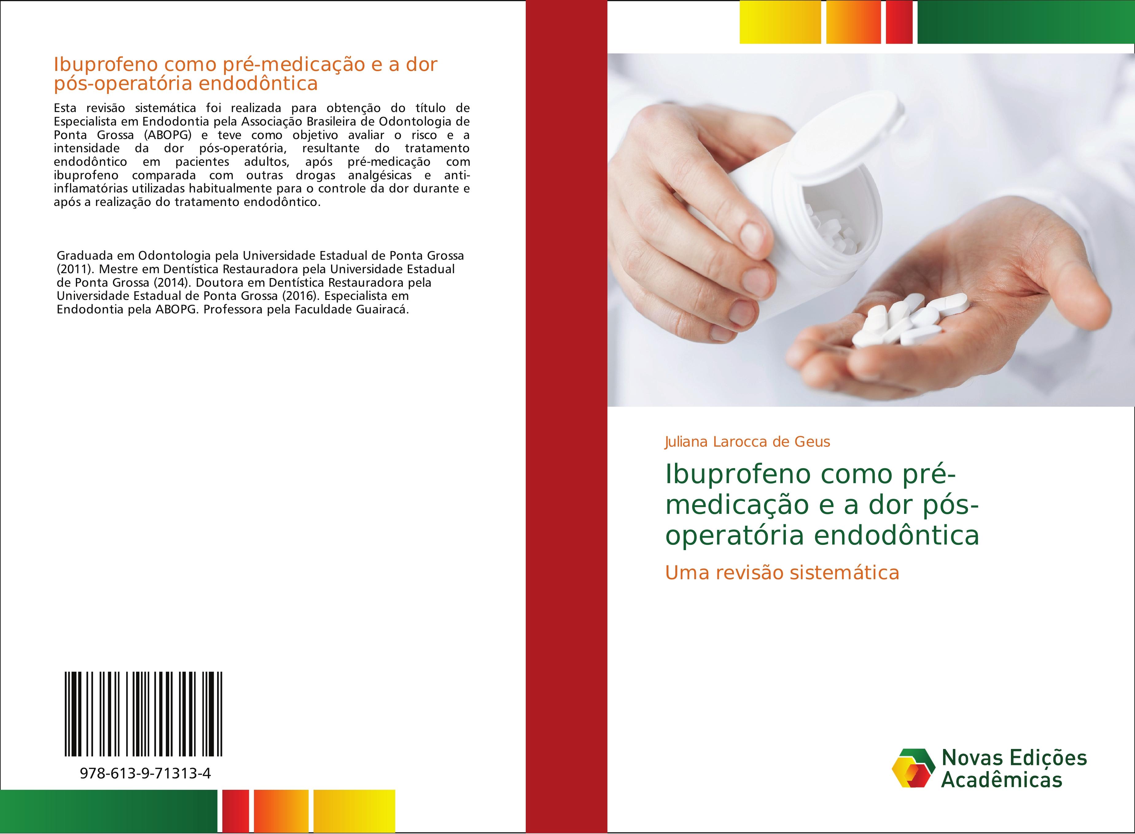 Vorderes Coverbild Ibuprofeno como pré-medicação e a dor pós-operatória endodôntica