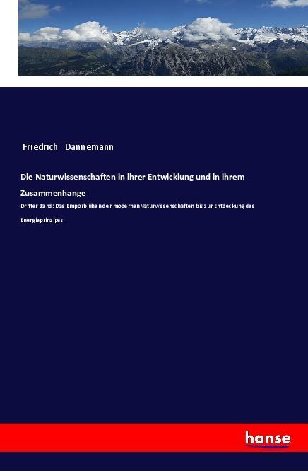 Vorderes Coverbild Die Naturwissenschaften in ihrer Entwicklung und in ihrem Zusammenhange