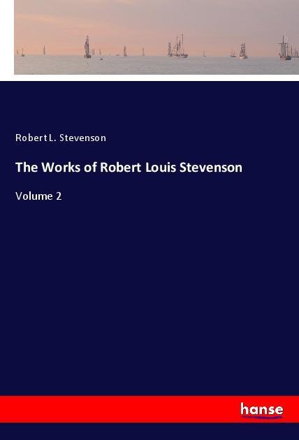 Vorderes Coverbild The Works of Robert Louis Stevenson