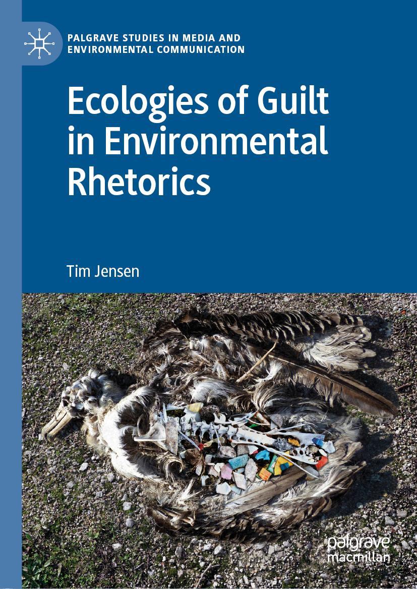 Vorderes Coverbild Ecologies of Guilt in Environmental Rhetorics