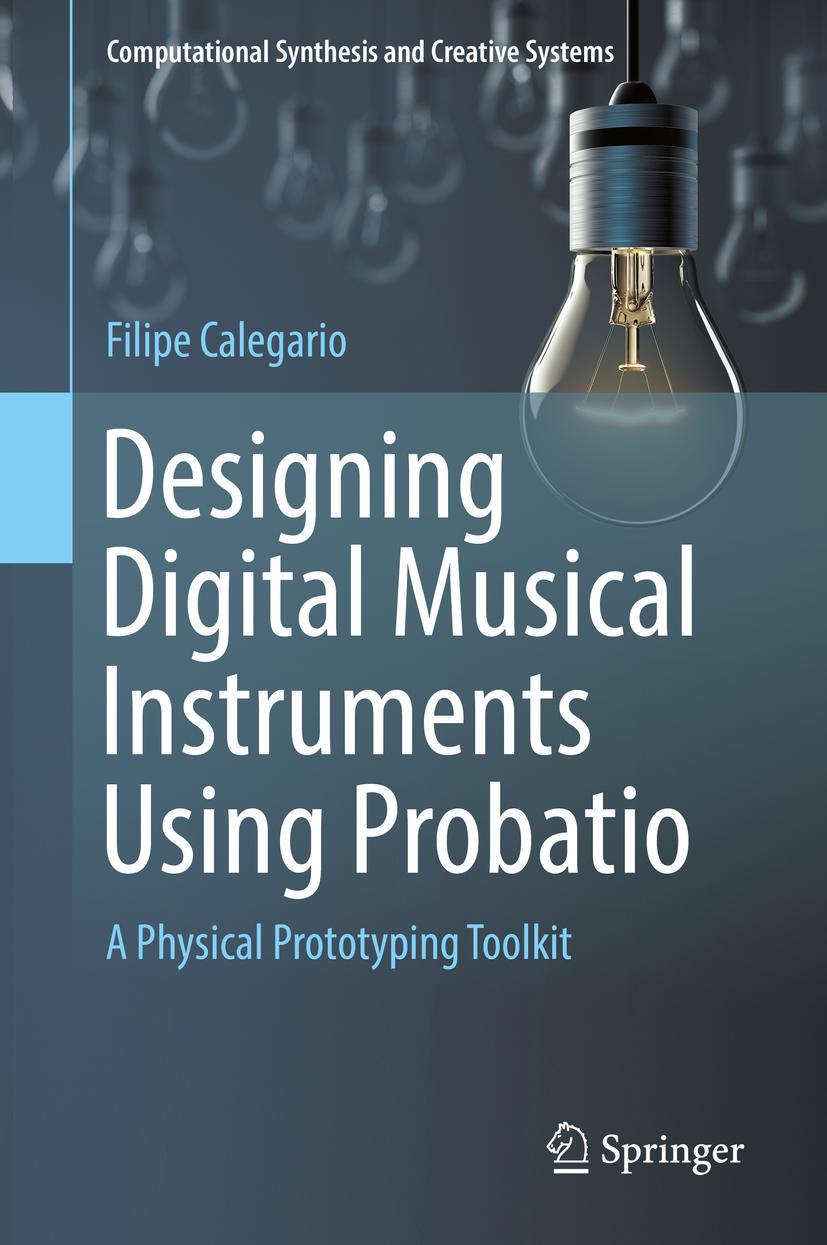 Vorderes Coverbild Designing Digital Musical Instruments Using Probatio
