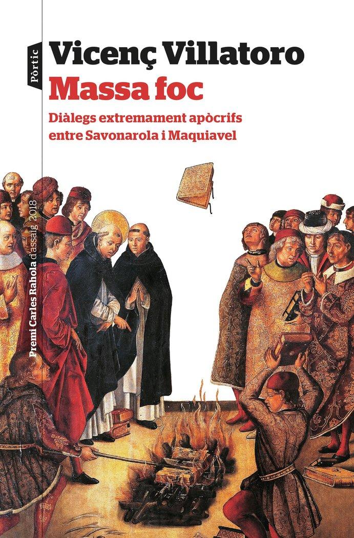 Vorderes Coverbild Massa foc : Premi Carles Rahola d'assaig 2018