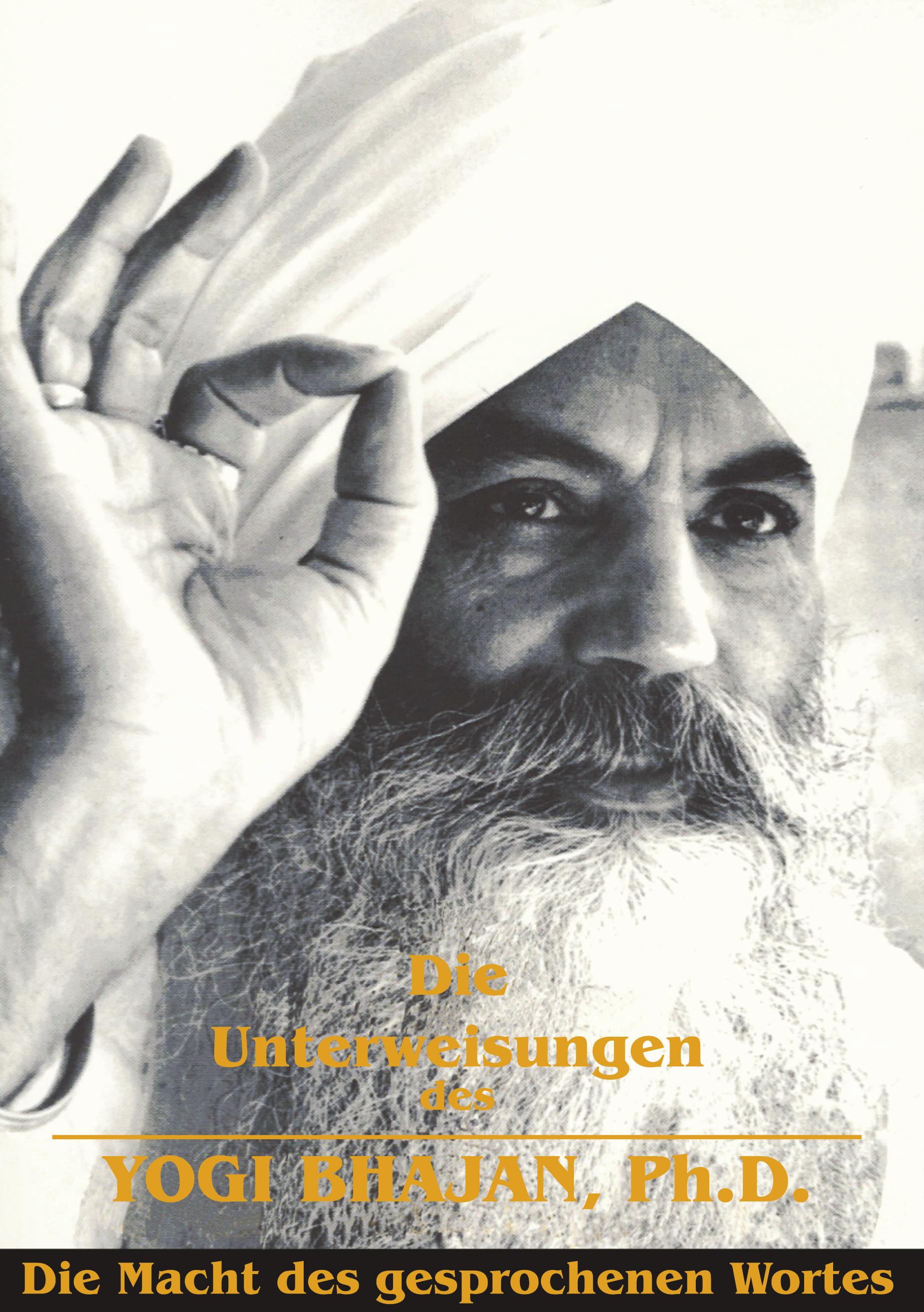 Vorderes Coverbild Die Unterweisungen des Yogi Bhajan