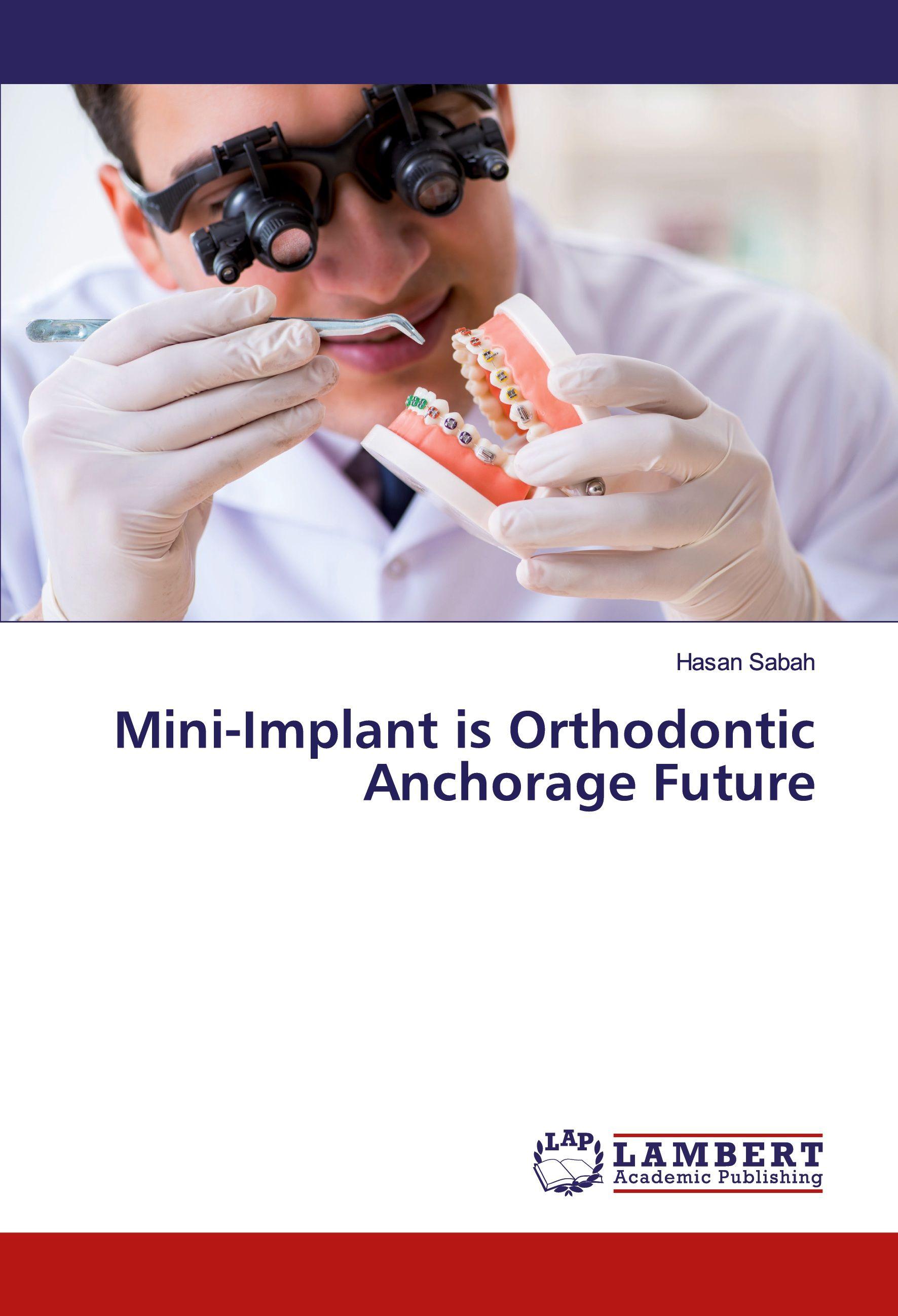 Vorderes Coverbild Mini-Implant is Orthodontic Anchorage Future