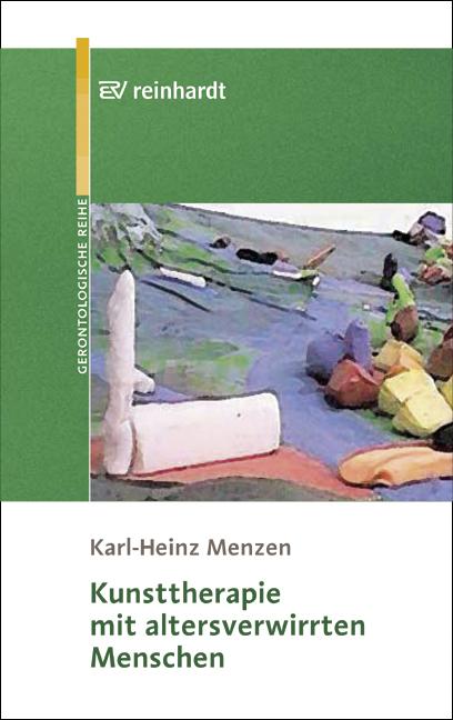 Vorderes Coverbild Kunsttherapie mit altersverwirrten Menschen