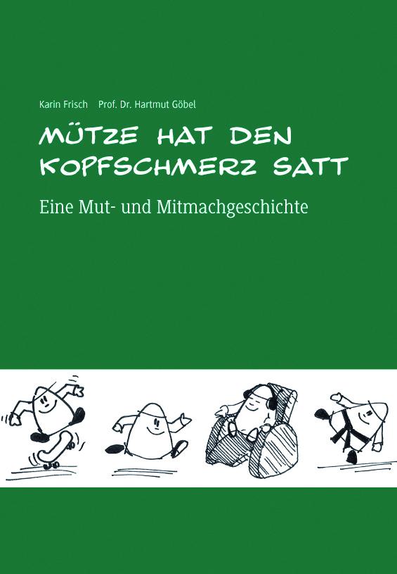 Vorderes Coverbild Mütze hat den Kopfschmerz satt. Mit CD