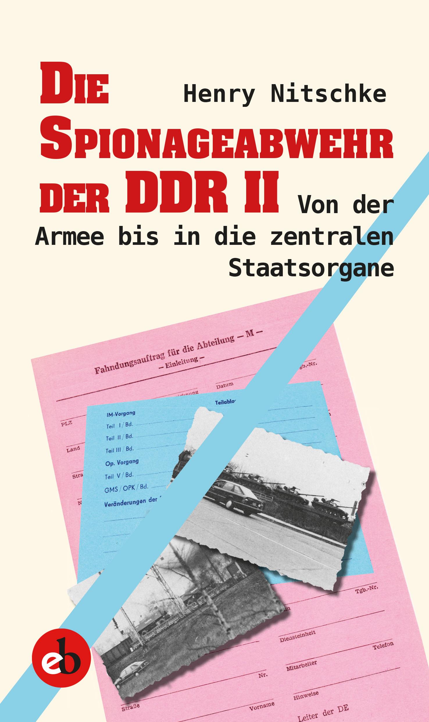 Vorderes Coverbild Die Spionageabwehr der DDR II