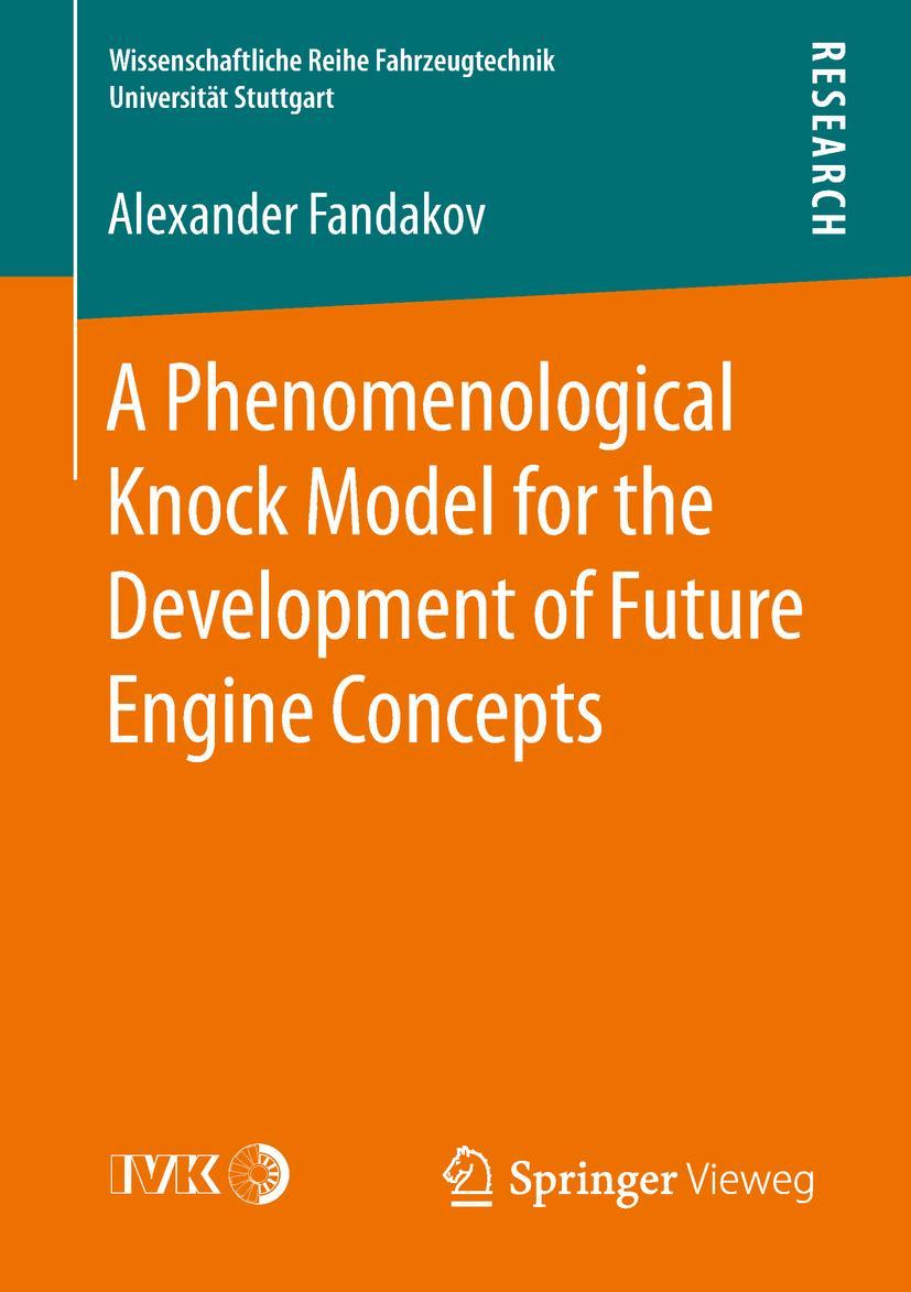 Vorderes Coverbild A Phenomenological Knock Model for the Development of Future Engine Concepts
