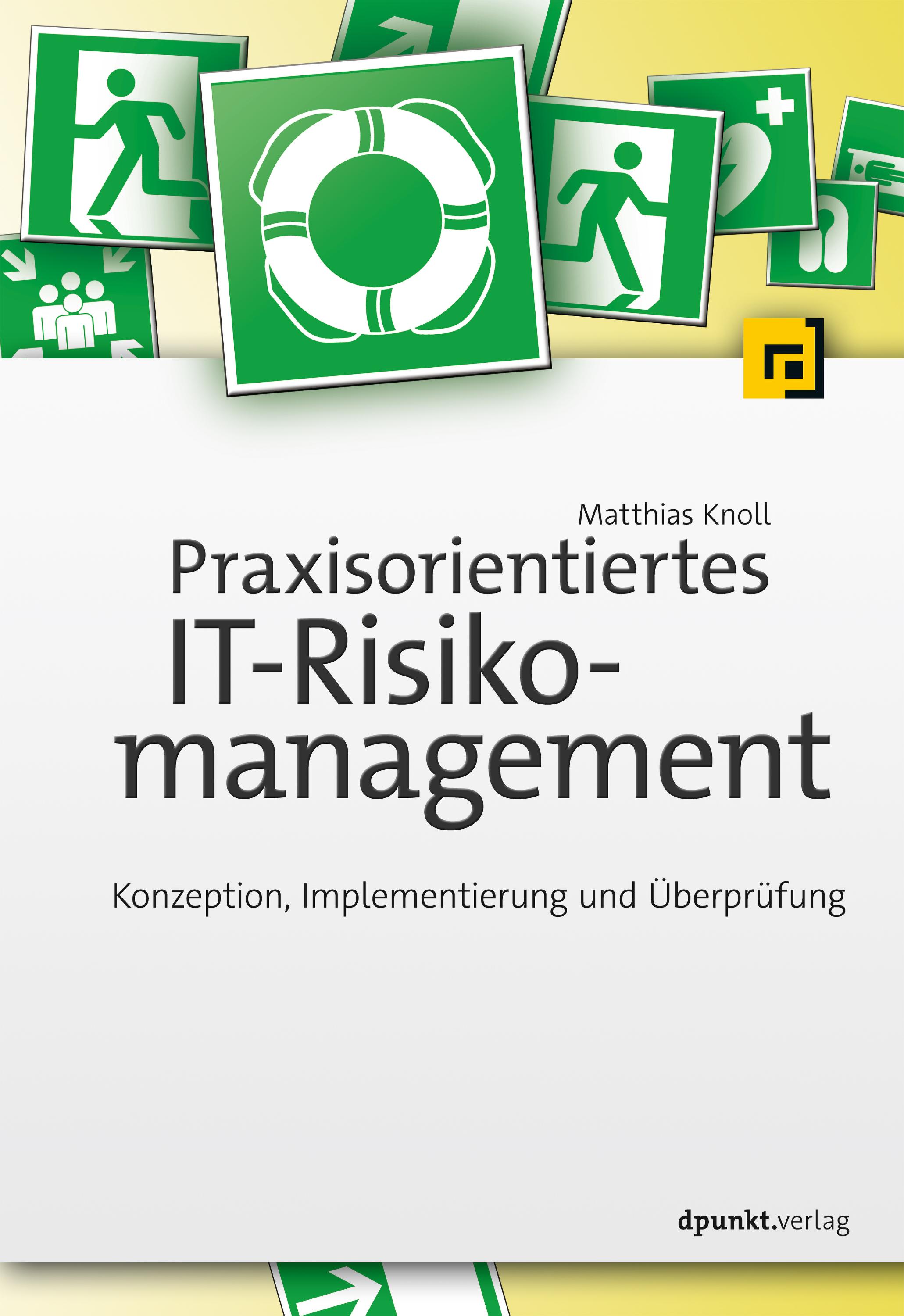 Vorderes Coverbild Praxisorientiertes IT-Risikomanagement
