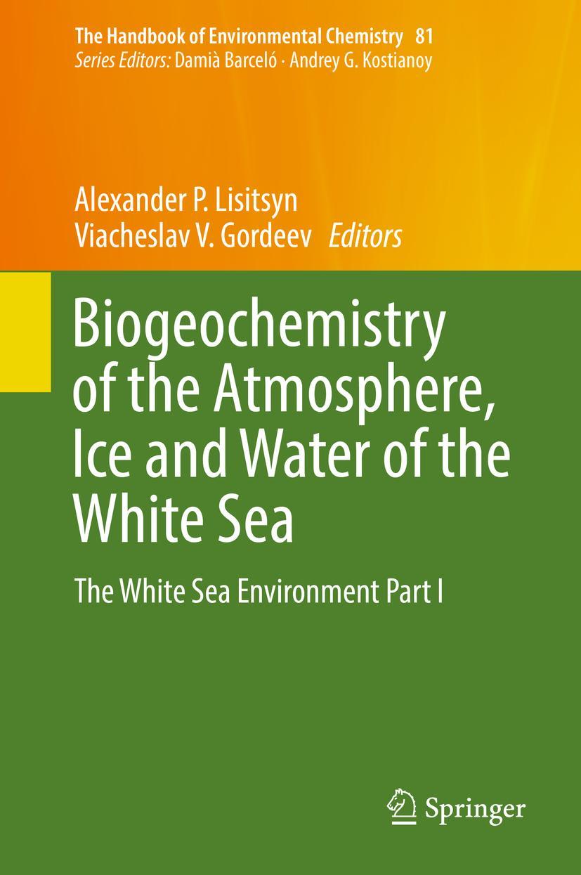 Vorderes Coverbild Biogeochemistry of the Atmosphere, Ice and Water of the White Sea