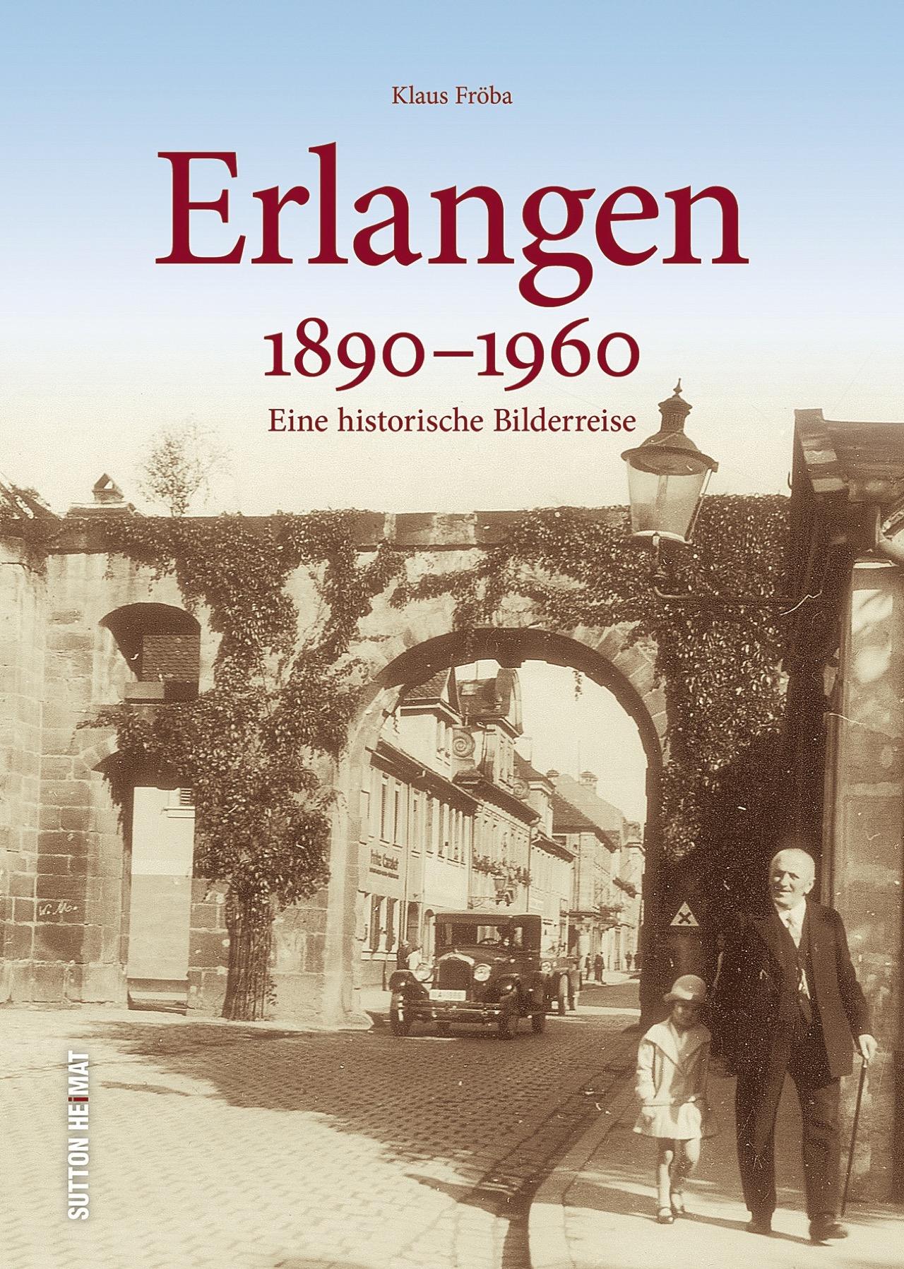Vorderes Coverbild Erlangen 1890 bis 1960
