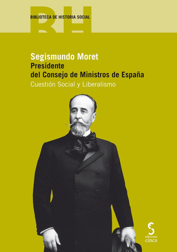 Vorderes Coverbild Segismundo Moret : presidente del Consejo de Ministros de España : cestión social y laboral