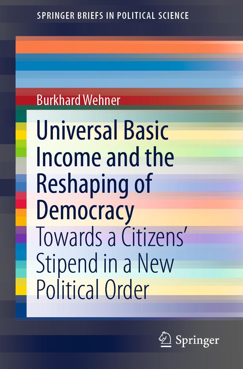 Vorderes Coverbild Universal Basic Income and the Reshaping of Democracy