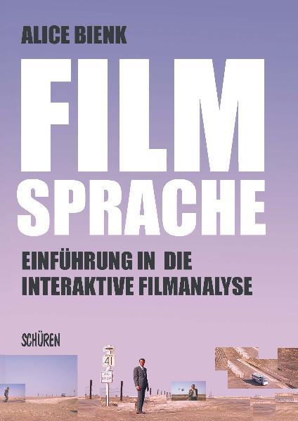 Vorderes Coverbild Filmsprache- Einführung in die interaktive Filmanalyse