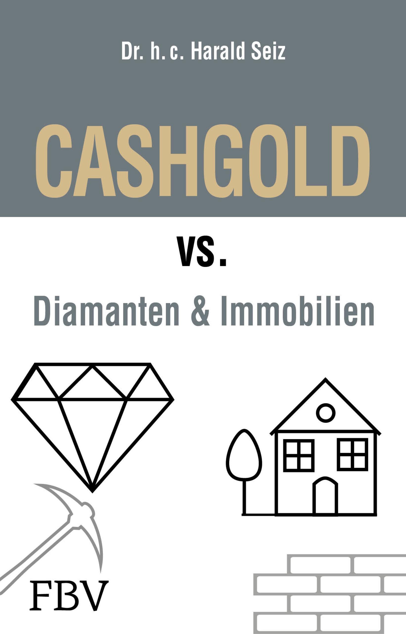 Vorderes Coverbild CASHGOLD vs. Diamanten und Immobilien