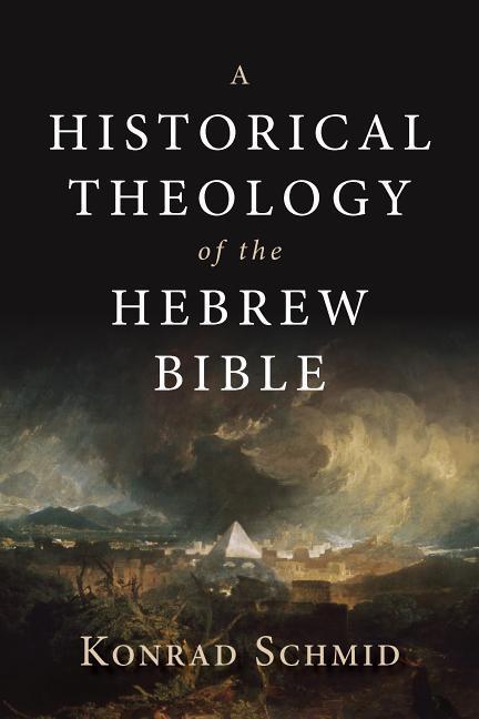 Vorderes Coverbild A Historical Theology of the Hebrew Bible