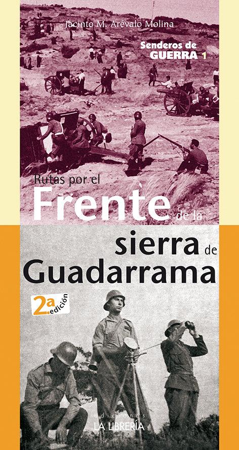 Vorderes Coverbild Senderos de guerra 1 : rutas por el frente de la Sierra de Madrid
