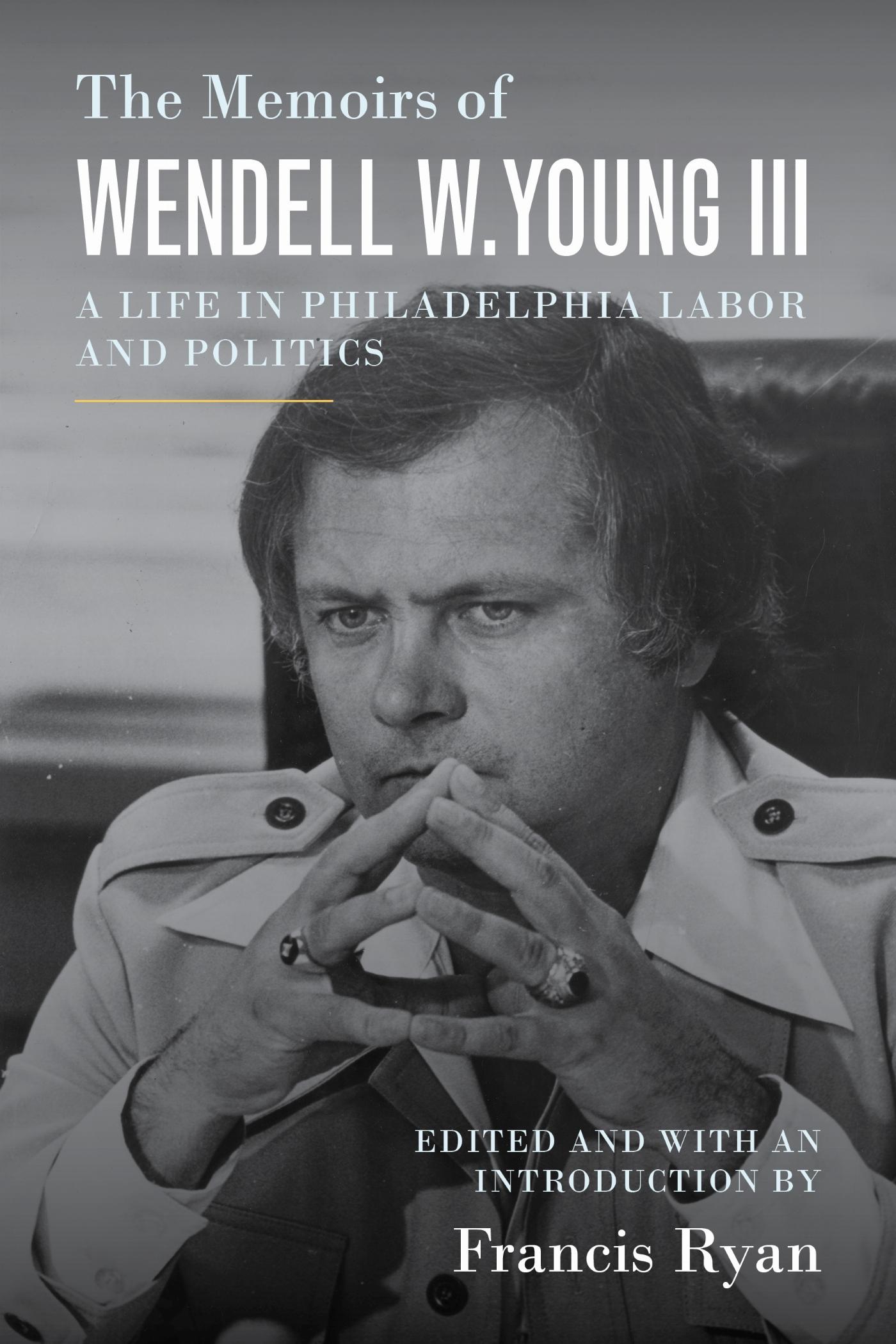 Vorderes Coverbild The Memoirs of Wendell W. Young III