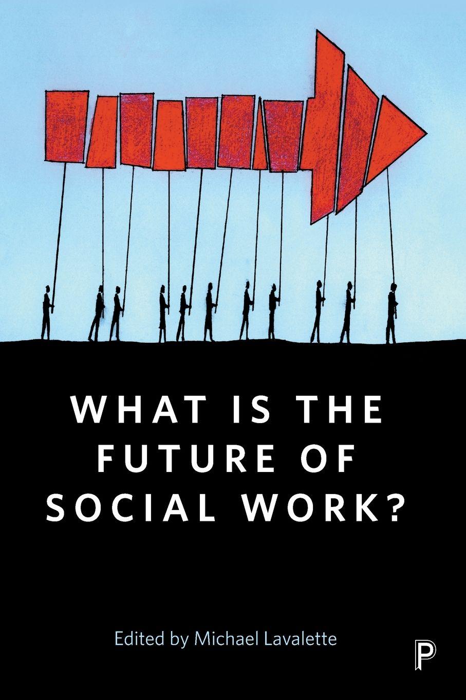 Vorderes Coverbild What Is the Future of Social Work?