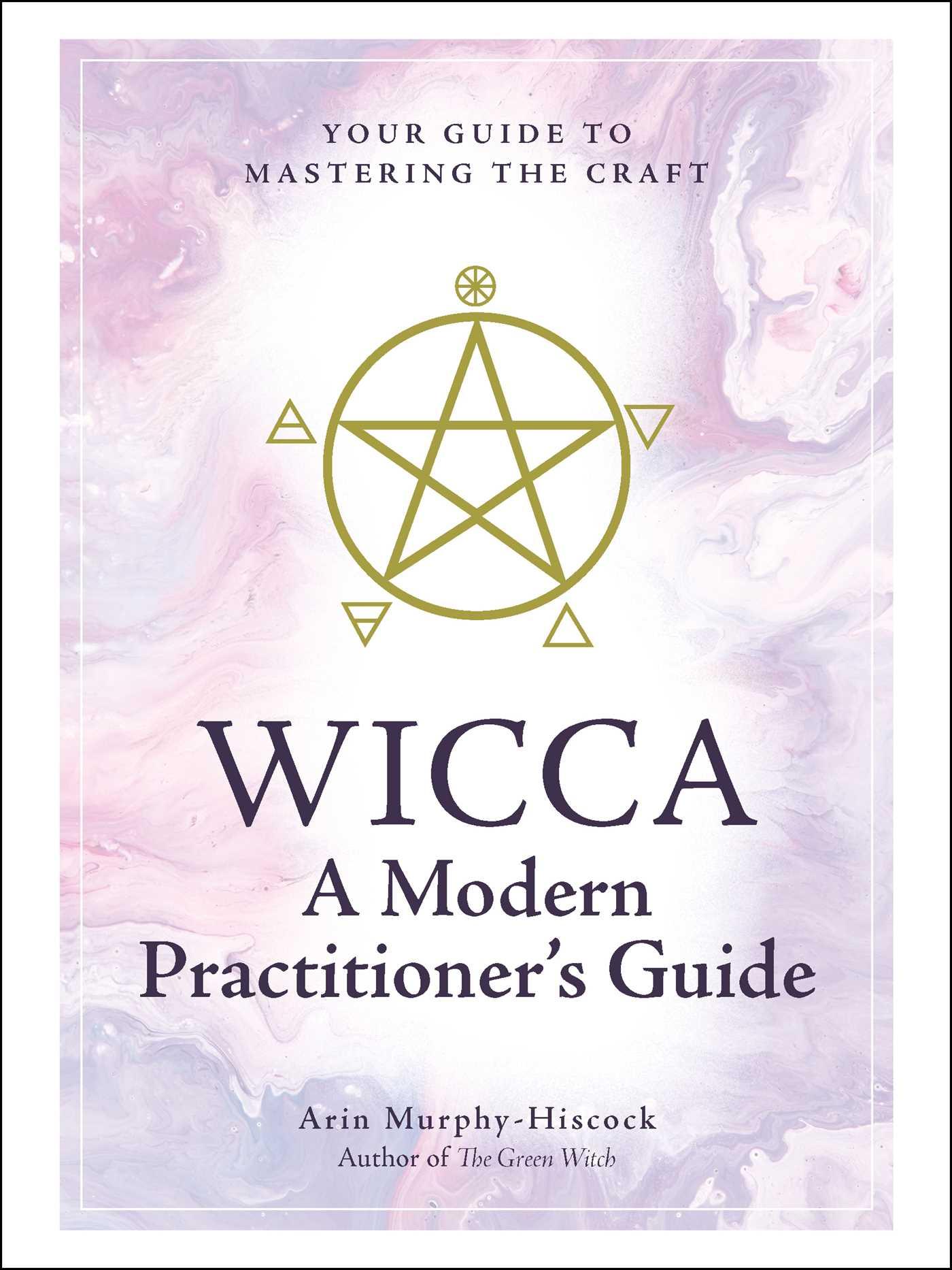 Vorderes Coverbild Wicca: A Modern Practitioner's Guide