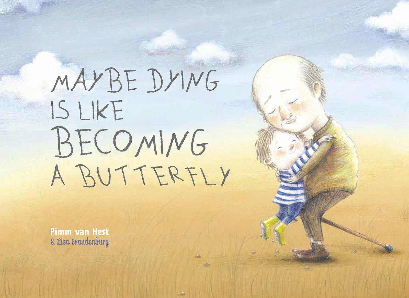 Vorderes Coverbild Maybe Dying Is Like Becoming a Butterfly