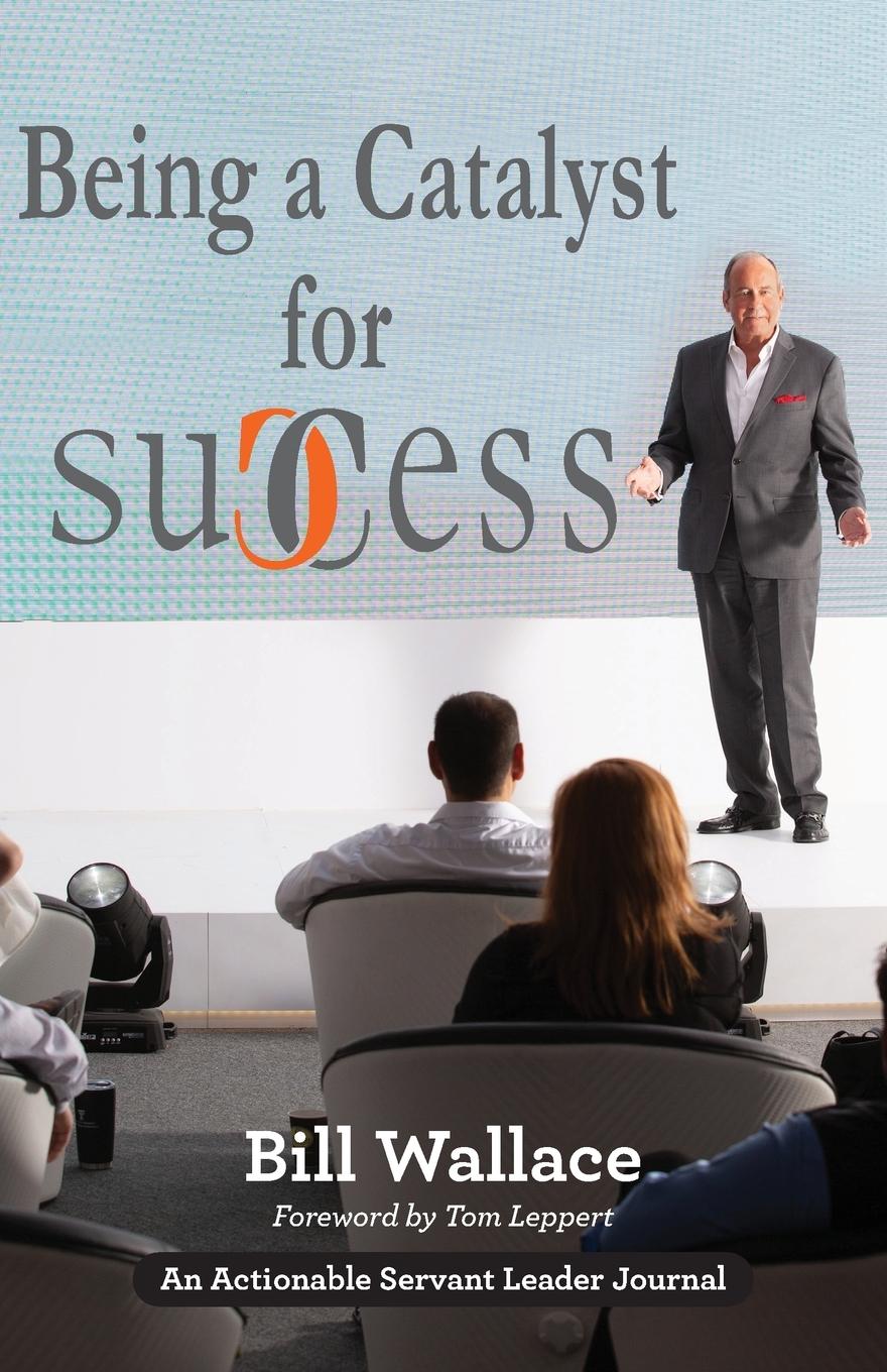 Vorderes Coverbild Being a Catalyst for Success