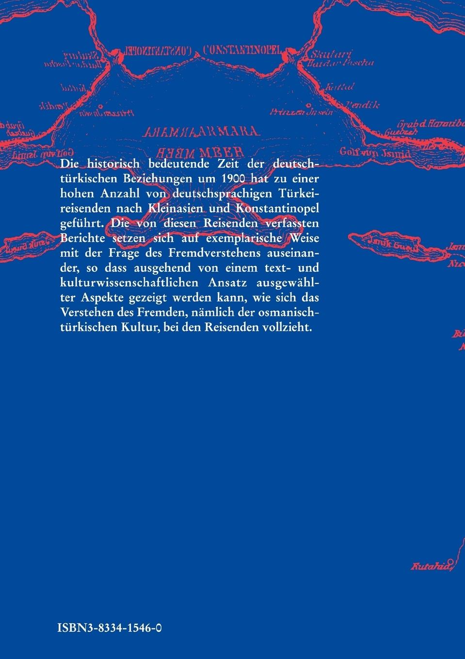 Rückseitencover Das Osmanische Reich in der Darstellung deutschsprachiger Reiseberichte um die Jahrhundertwende 1900