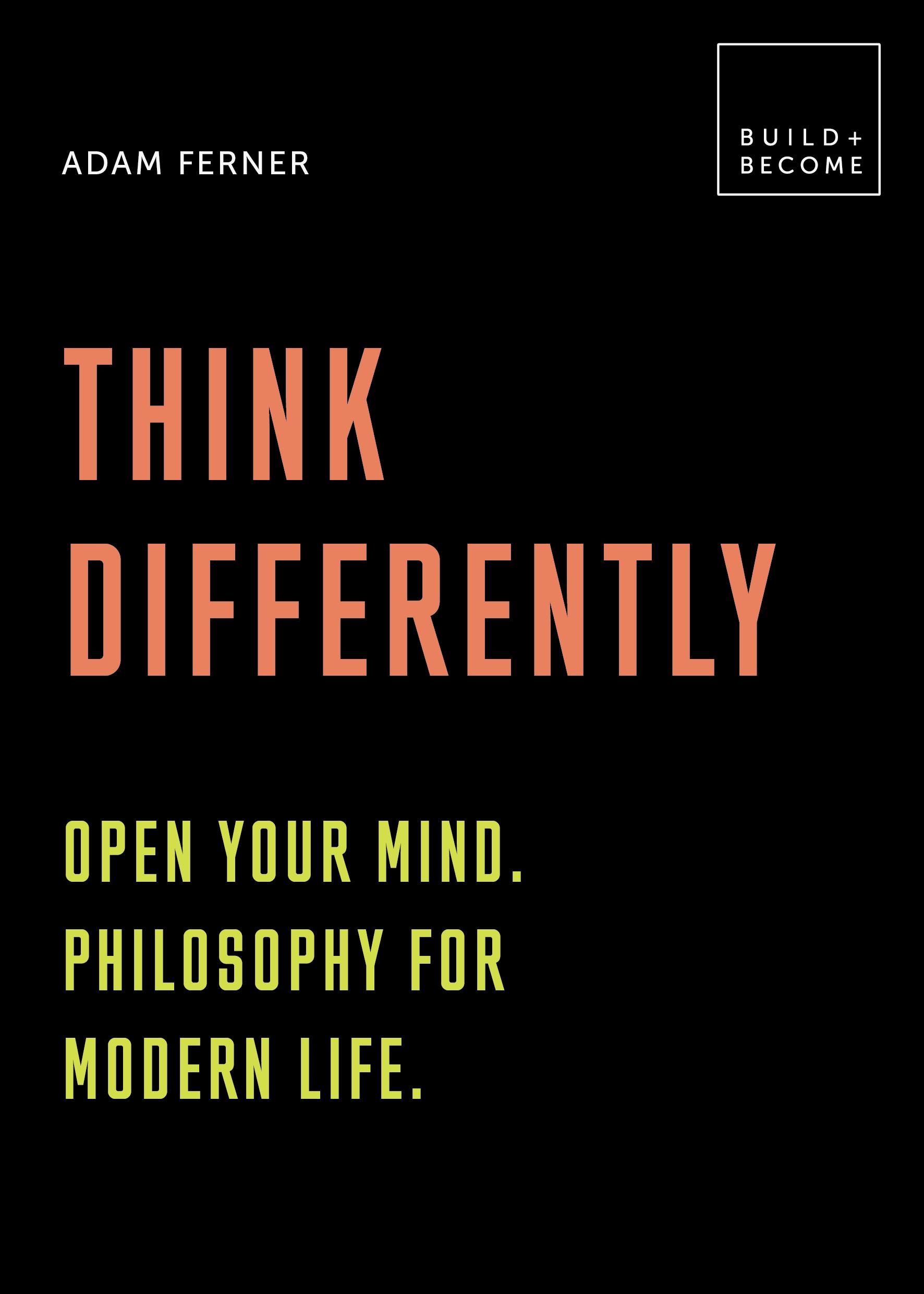 Vorderes Coverbild Think Differently: Open your mind. Philosophy for modern life