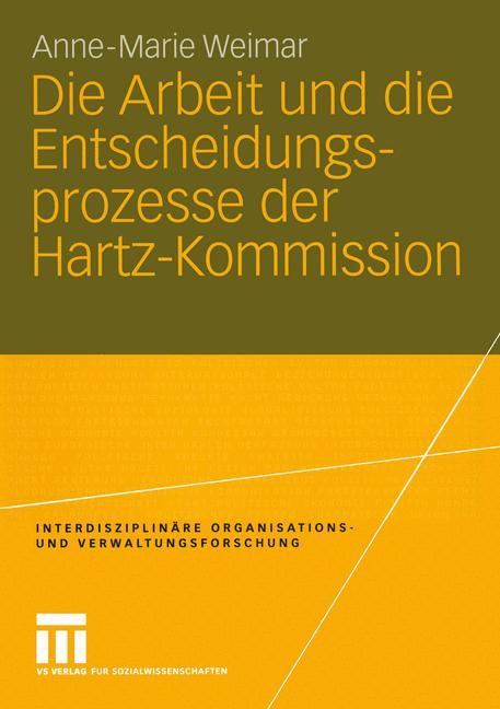 Vorderes Coverbild Die Arbeit und die Entscheidungsprozesse der Hartz-Kommission
