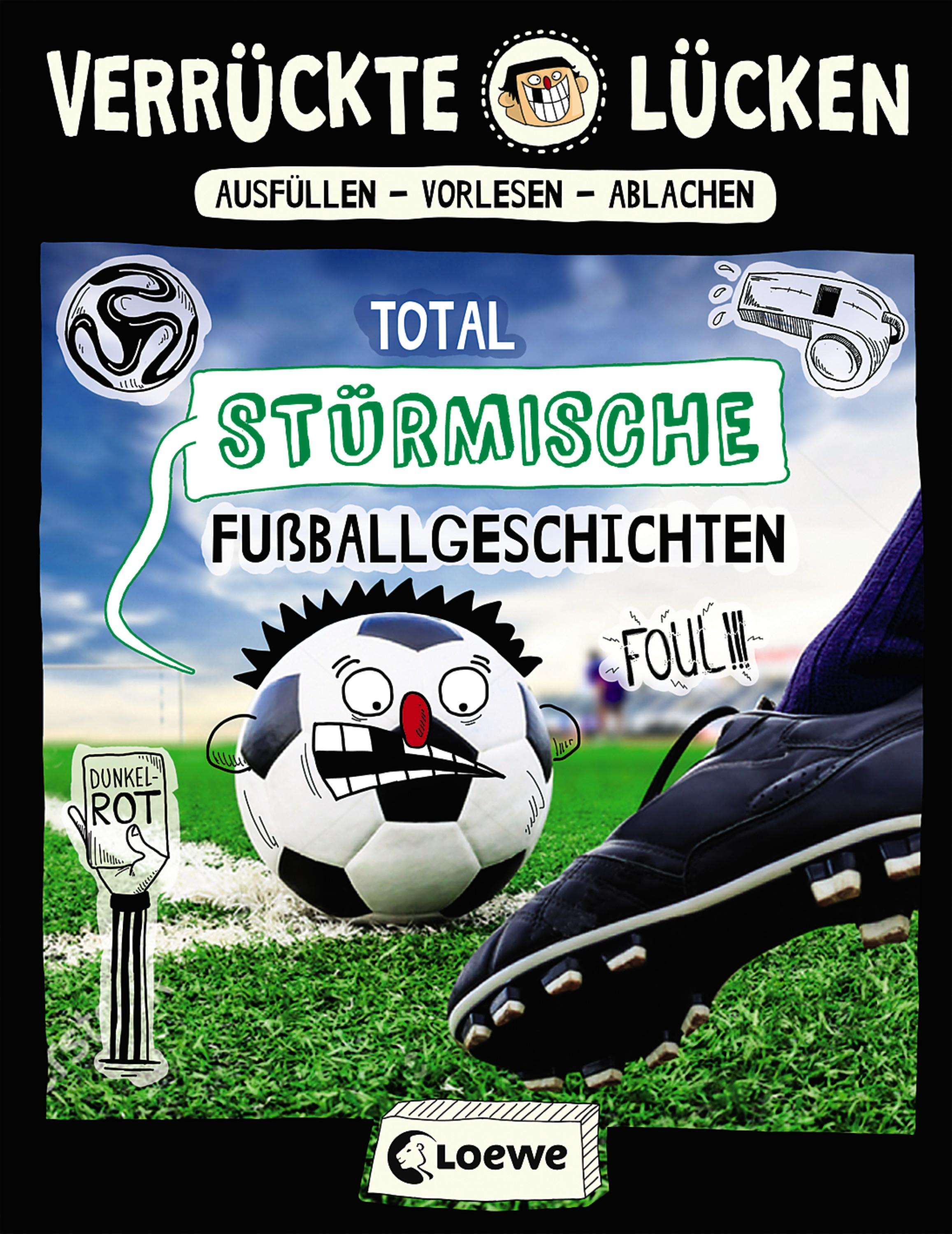 Vorderes Coverbild Verrückte Lücken - Total stürmische Fußballgeschichten