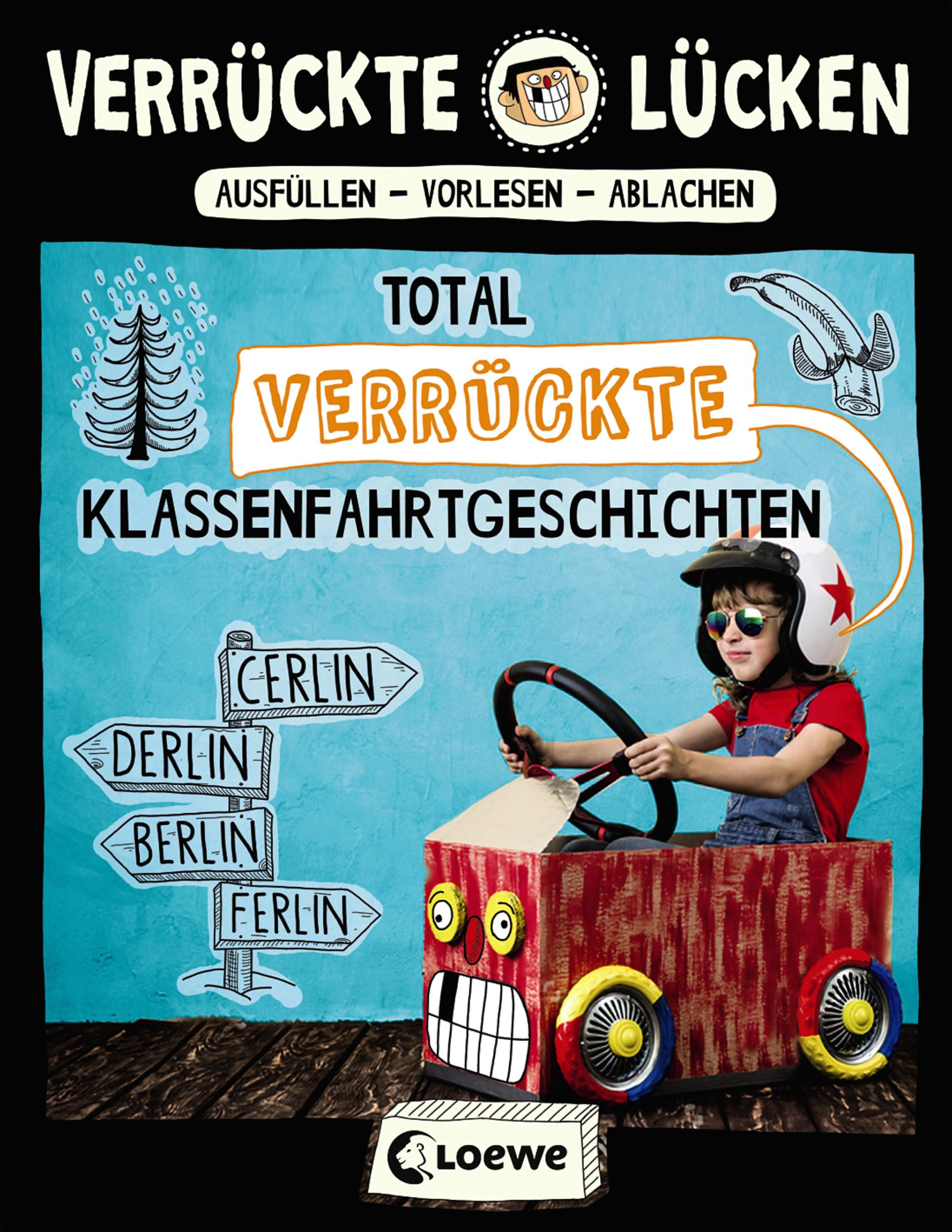 Vorderes Coverbild Verrückte Lücken - Total verrückte Klassenfahrtgeschichten