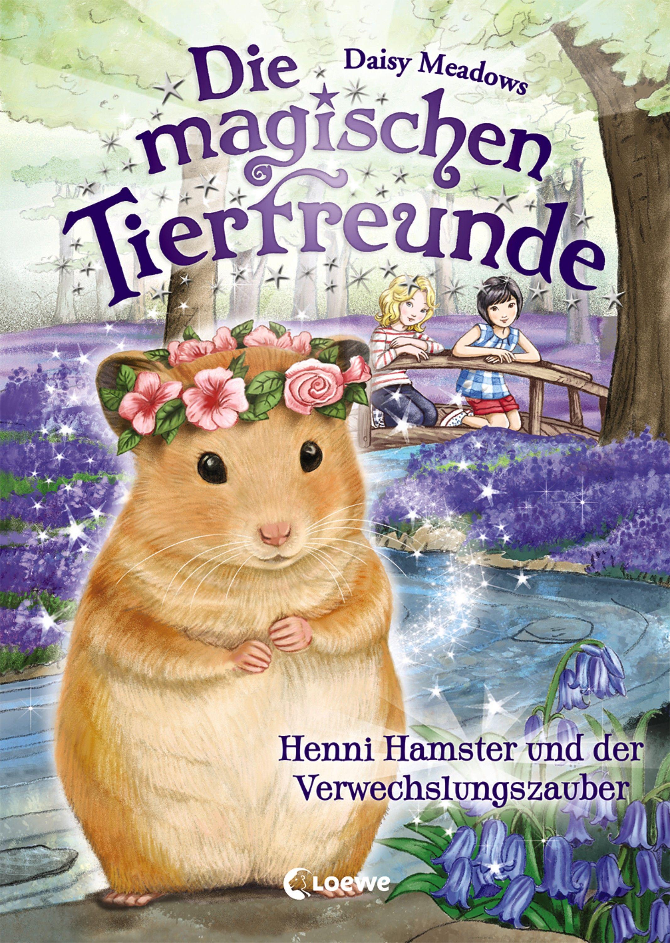Vorderes Coverbild Die magischen Tierfreunde - Henni Hamster und der Verwechslungszauber