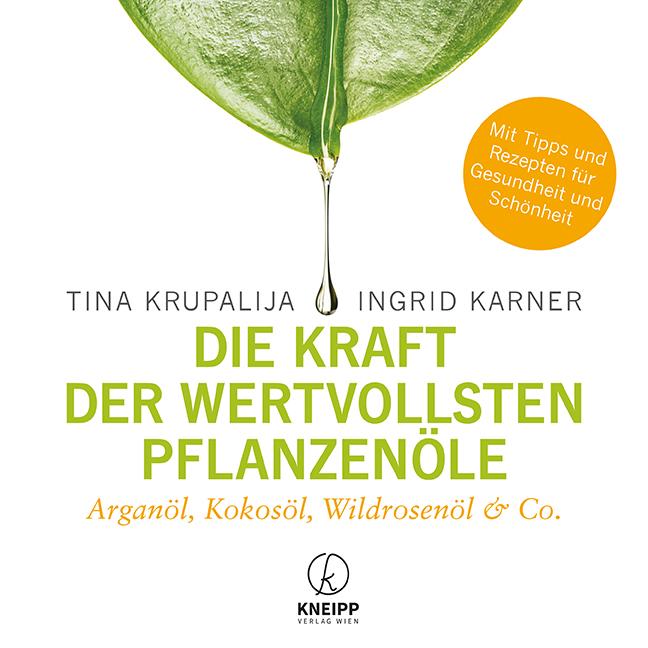 Vorderes Coverbild Die Kraft der wertvollsten Pflanzenöle