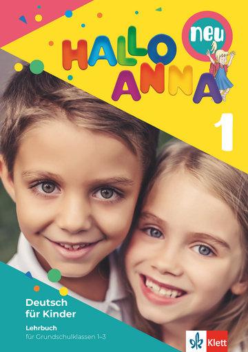 Vorderes Coverbild Hallo Anna 1 neu. Deutsch für Kinder. Lehrbuch mit 2 Audio-CDs