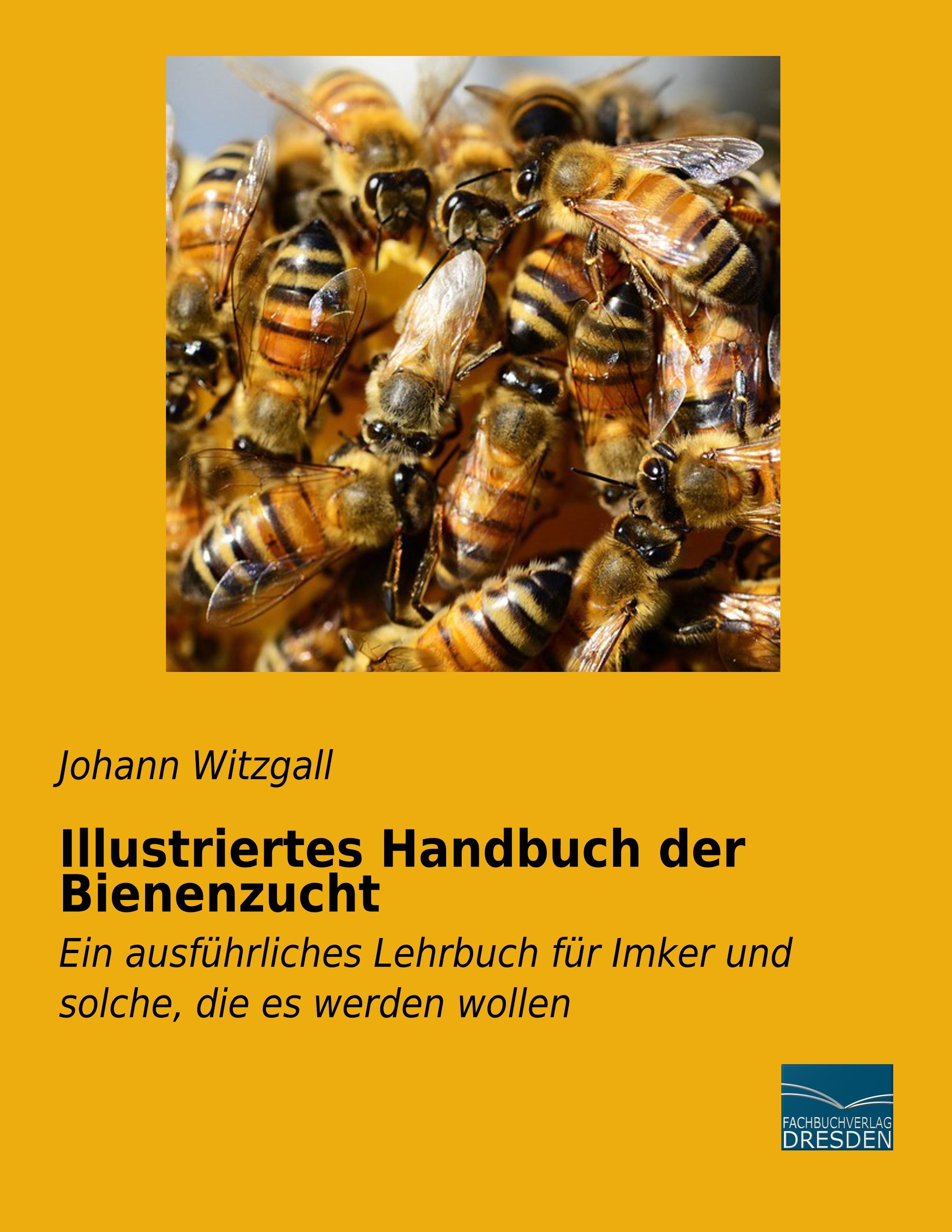 Vorderes Coverbild Illustriertes Handbuch der Bienenzucht