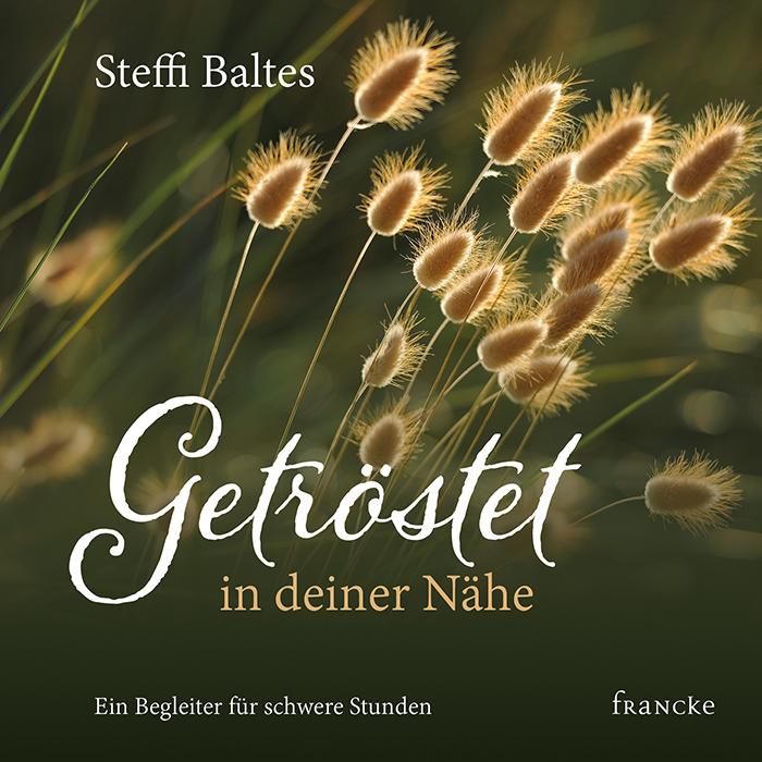 Vorderes Coverbild Getröstet in deiner Nähe