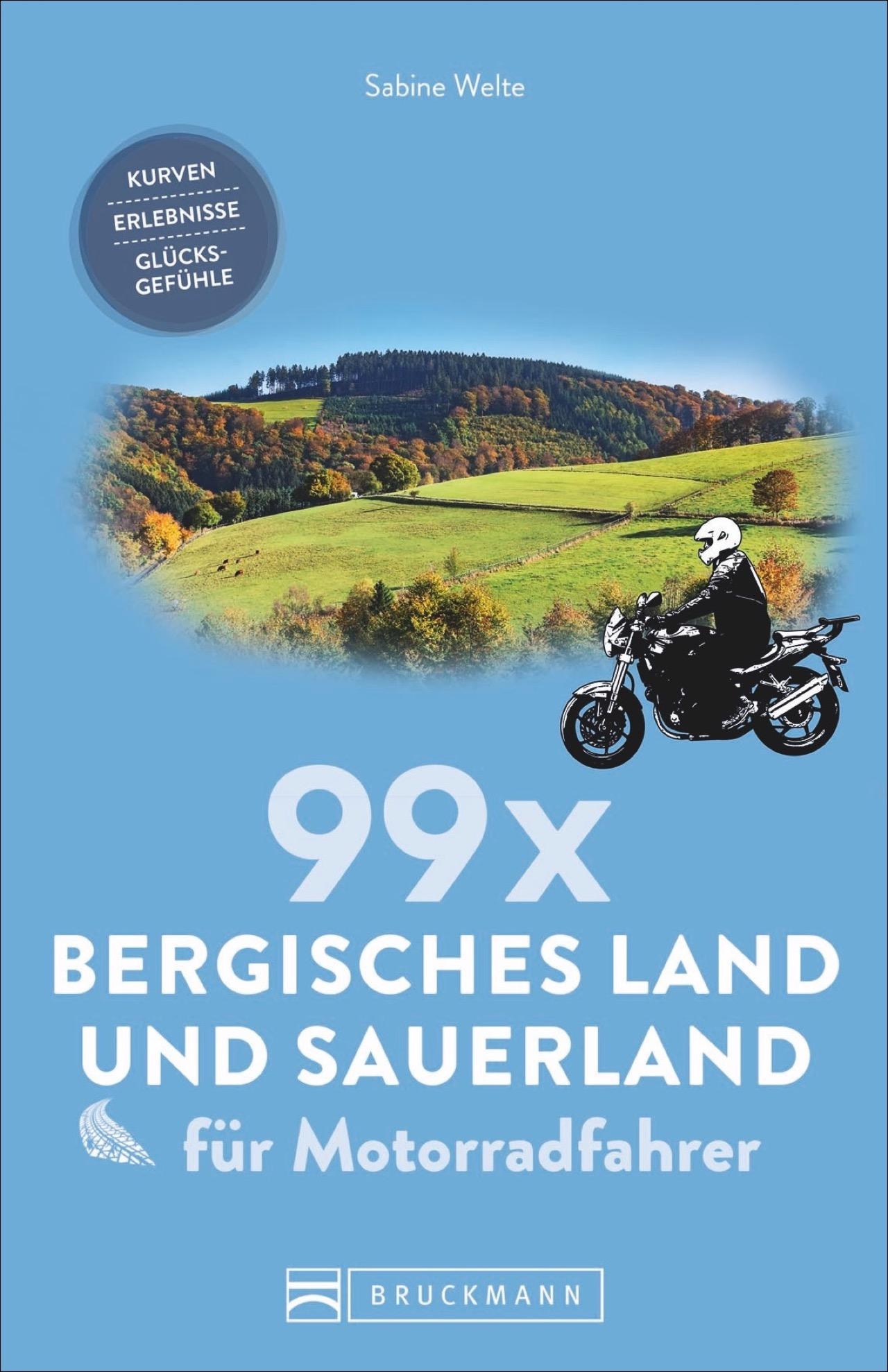 Vorderes Coverbild 99 x Bergisches Land und Sauerland für Motorradfahrer