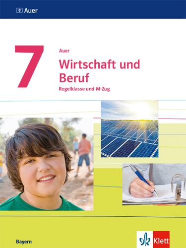 Vorderes Coverbild Auer Wirtschaft und Beruf. Schülerbuch Klasse 7. Ausgabe Bayern