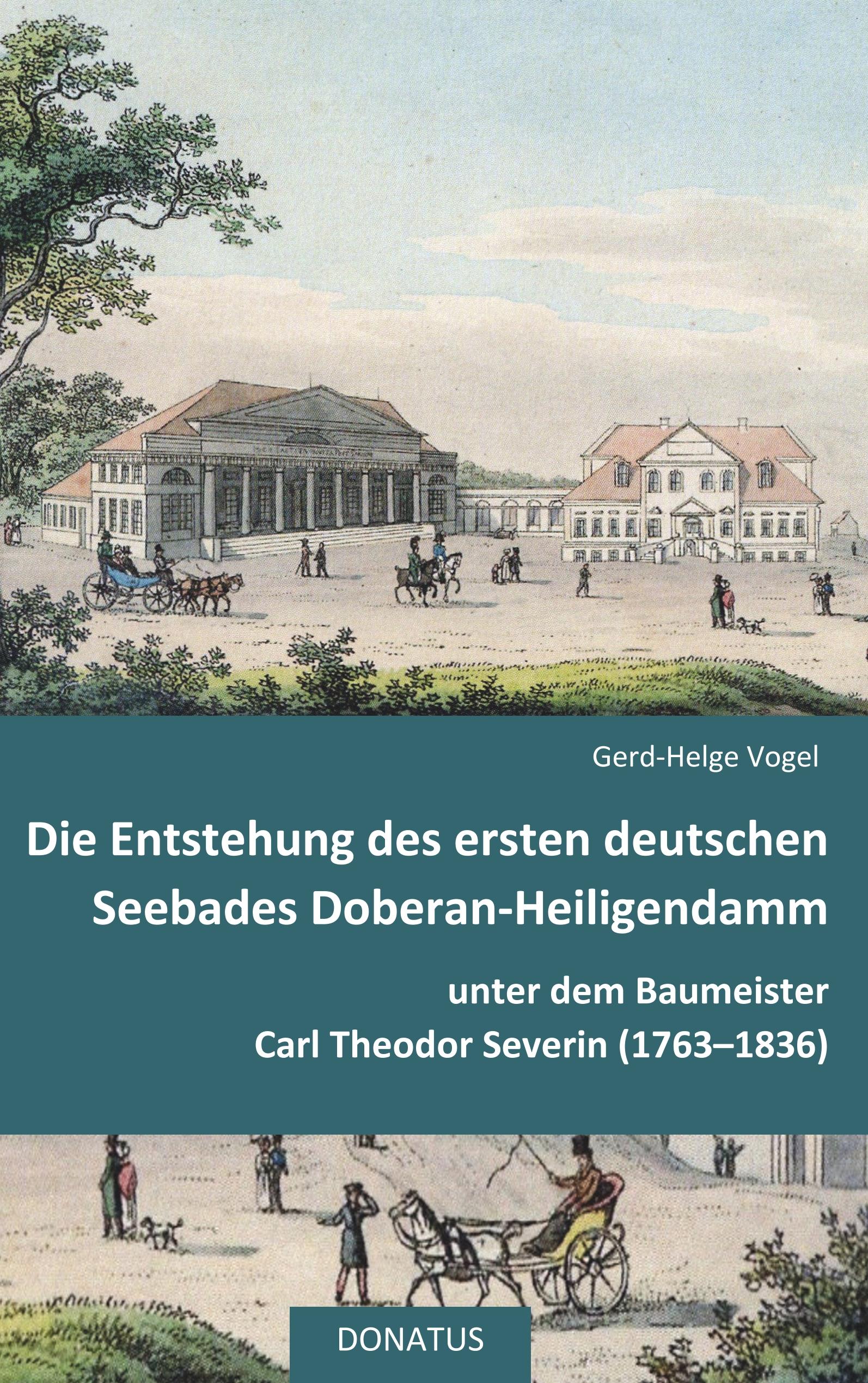 Vorderes Coverbild Die Entstehung des  ersten deutschen Seebades  Doberan-Heiligendamm