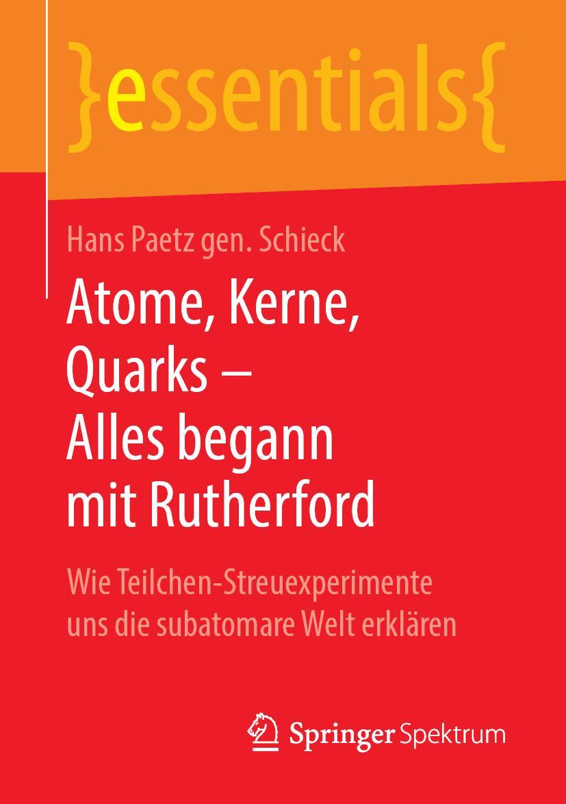 Vorderes Coverbild Atome, Kerne, Quarks - Alles begann mit Rutherford