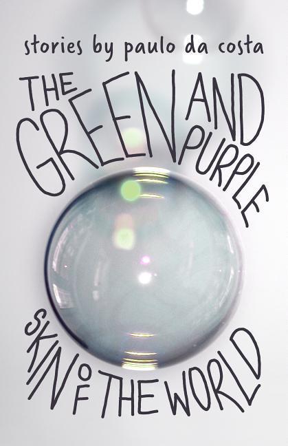 Vorderes Coverbild The Green and Purple Skin of the World