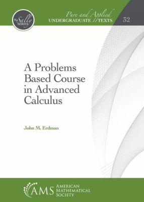 Vorderes Coverbild A Problems Based Course in Advanced Calculus