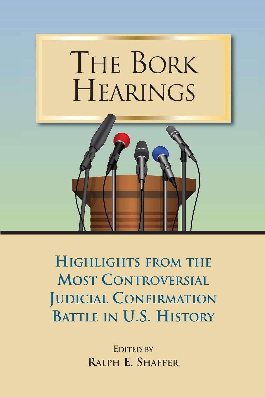 Vorderes Coverbild The Bork Hearings