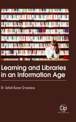 Vorderes Coverbild Learning and Libraries in an Information Age