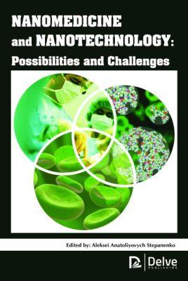 Vorderes Coverbild Nanomedicine and Nanotechnology: Possibilities and Challenges