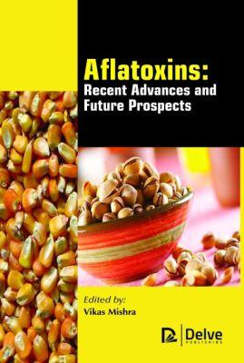 Vorderes Coverbild Aflatoxins - Recent Advances and Future Prospects