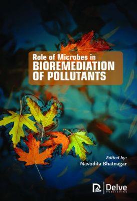 Vorderes Coverbild Role of Microbes in Bioremediation of Pollutants