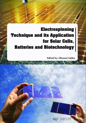 Vorderes Coverbild Electrospinning Technique and Its Application for Solar Cells, Batteries and Biotechnology